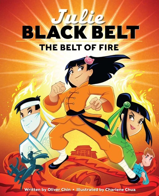 Julie Black Belt: The Belt of Fire, Oliver Chin