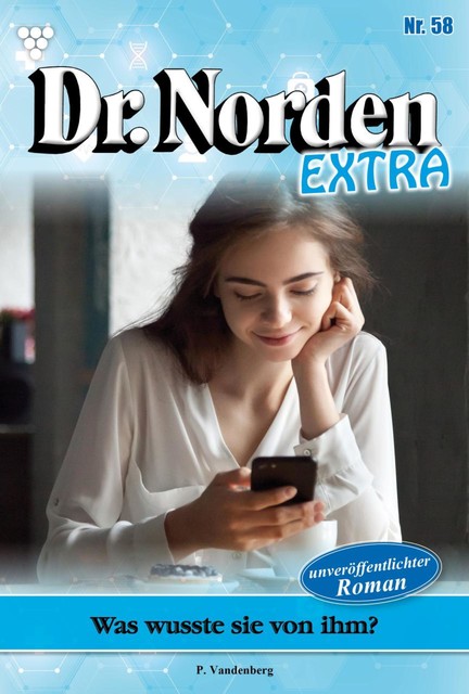Dr. Norden Extra 58 – Arztroman, Patricia Vandenberg