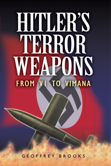 Hitler's Terror Weapons, Geoffrey Brooks