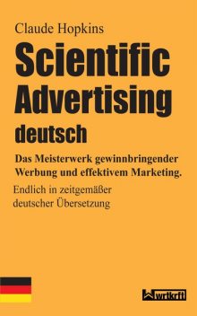 Scientific Advertising deutsch, WRTKRFT, Claude Hopkins, Steffen Milan