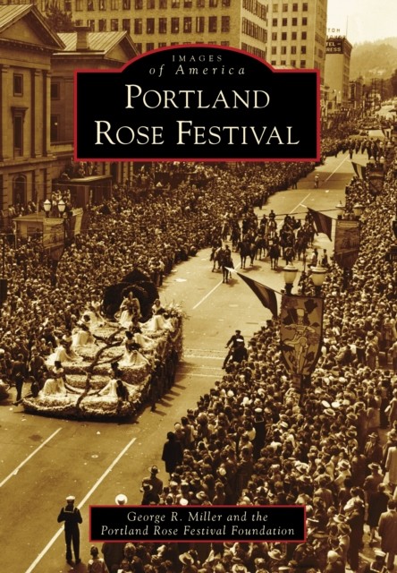 Portland Rose Festival, George Miller
