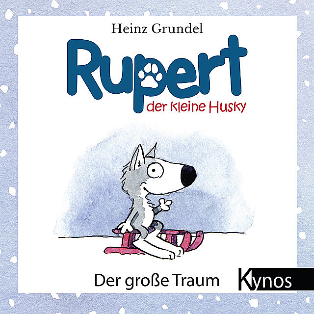 Rupert, der kleine Husky, Heinz Grundel