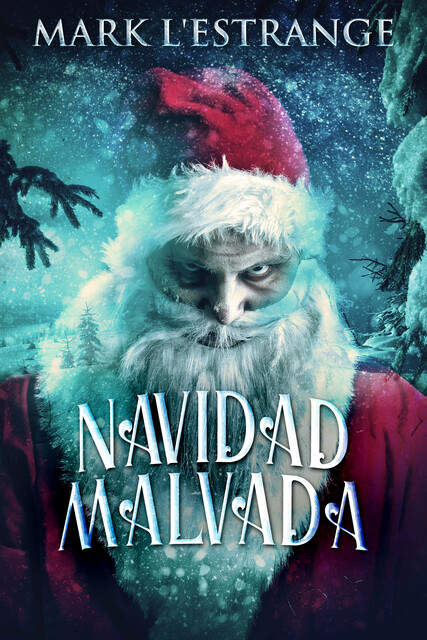 Navidad Malvada, Mark L'Estrange