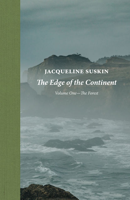 The Edge of the Continent: The Forest, Jacqueline Suskin