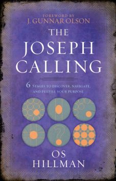 The Joseph Calling, Os Hillman