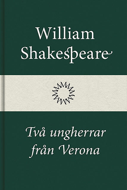 Två ungherrar från Verona, William Shakespeare