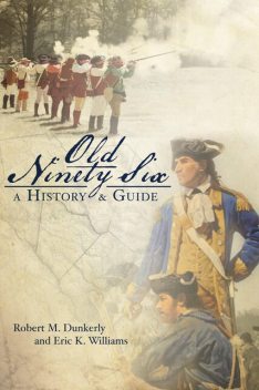 Old Ninety Six, Eric Williams, Robert M. Dunkerly