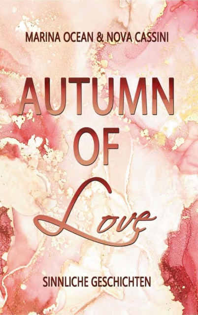 Autumn of Love, Marina Ocean, Nova Cassini