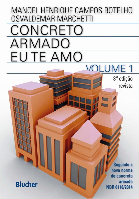 Concreto armado – Eu te amo, Manoel Henrique Campo Botelho, Osvaldemar Marchetti