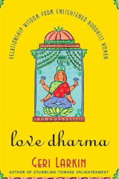 Love Dharma, Geri Larkin