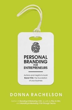 Personal Branding for Entrepreneurs, Donna Rachelson
