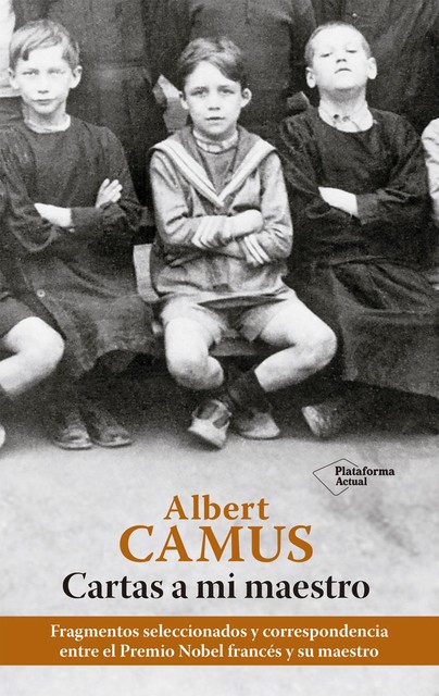 Cartas a mi maestro, Albert Camus