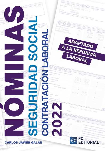 Nóminas, Seguridad Social y Contratación Laboral 2022, Carlos Javier Galán Gutiérrez