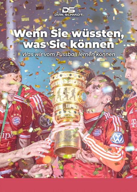 Wenn Sie wüssten, was Sie können, Dirk Schmidt
