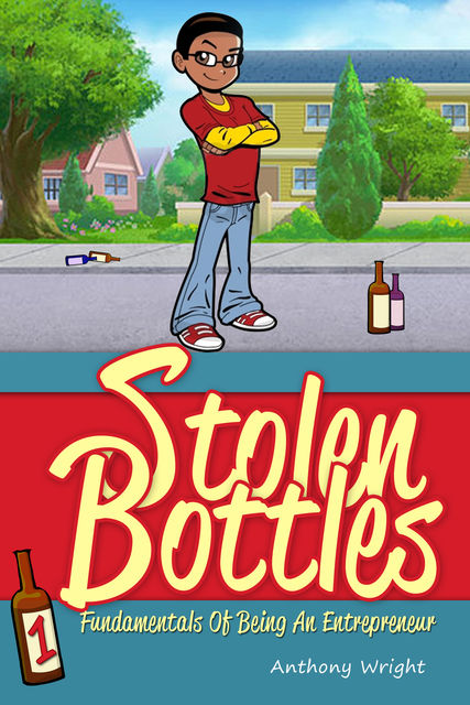 Stolen Bottles, Anthony Wright