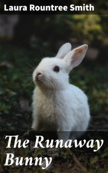 The Runaway Bunny, Laura Rountree Smith