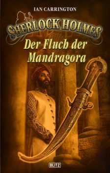 Sherlock Holmes – Neue Fälle 33: Der Fluch der Mandragora, Ian Carrington