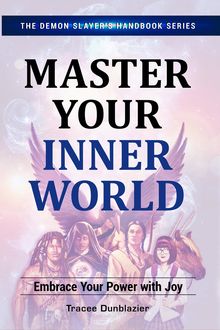 Master Your Inner World, Tracee Dunblazier
