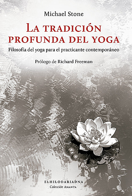 La tradición profunda del yoga, Michael Stone