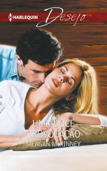 Uma doce provocação, Meagan Mckinney