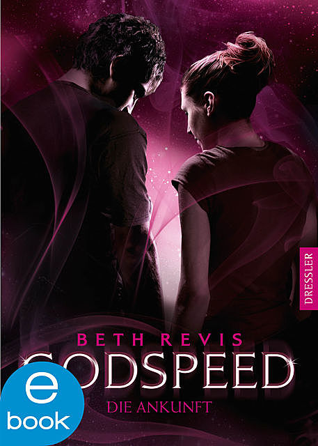 Godspeed – Die Ankunft, Beth Revis