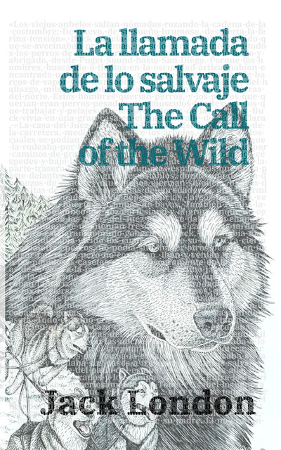 La llamada de lo salvaje – The Call of the Wild, Jack London