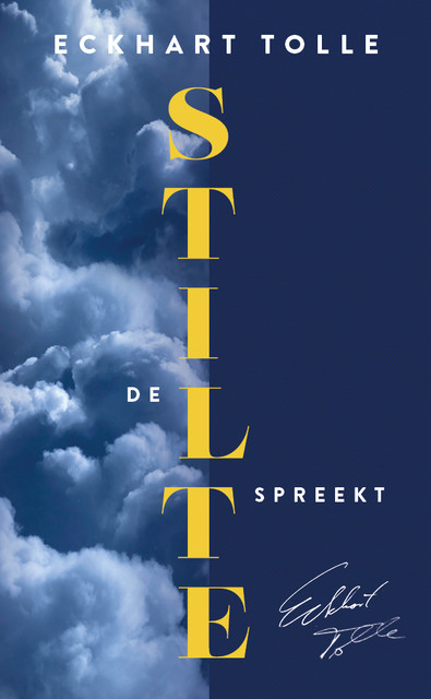 De stilte spreekt, Eckhart Tolle