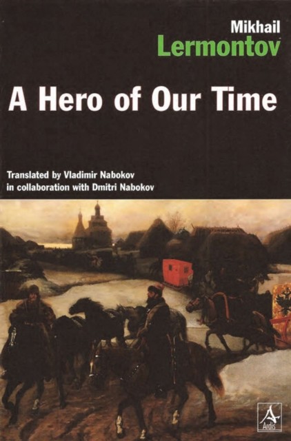 A Hero Of Our Time (World's classics), Mikhail Lermontov