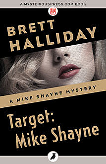Target: Mike Shayne, Brett Halliday