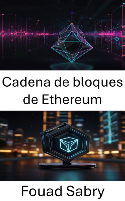 Cadena de bloques de Ethereum, Fouad Sabry