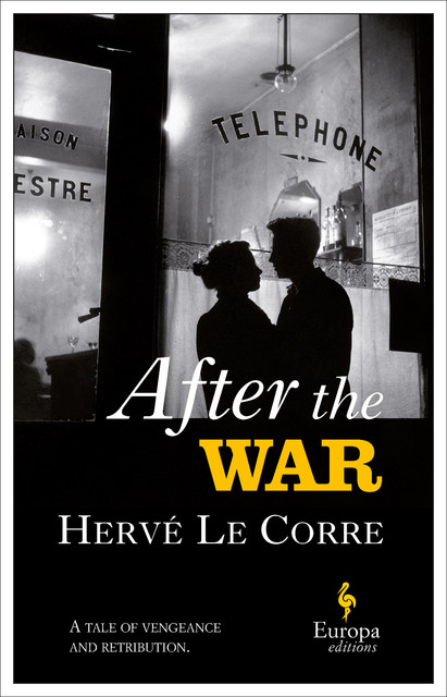 After the War, Hervé Le Corre