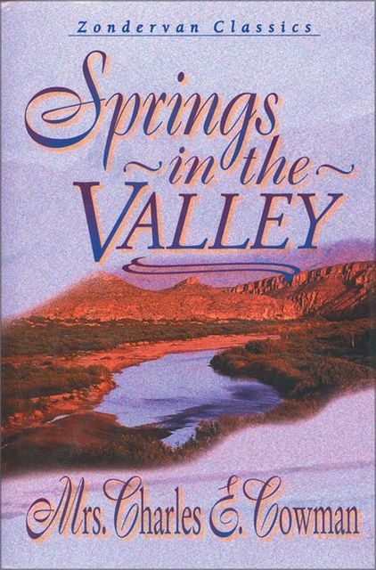 Springs in the Valley, L.B. E. Cowman