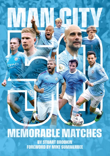 Manchester City – 50 Memorable Matches, Stuart Brodkin