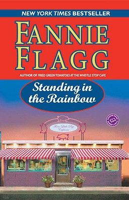 Standing in the Rainbow, Fannie Flagg