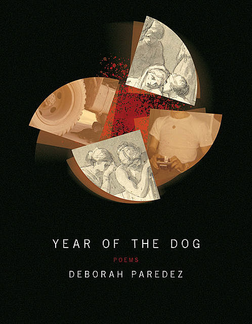 Year of the Dog, Deborah Paredez
