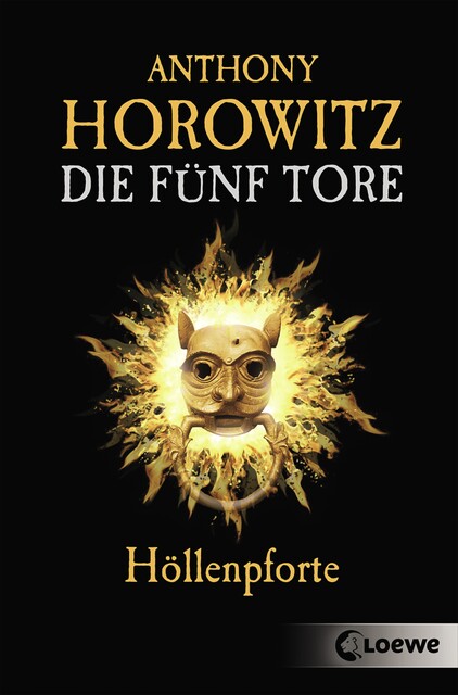Die fünf Tore (Band 4) - Höllenpforte, Anthony Horowitz