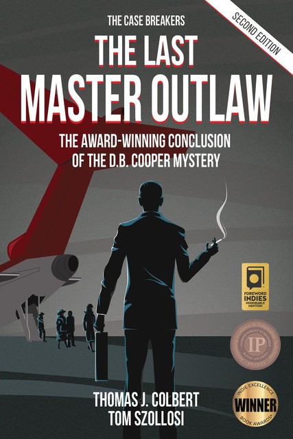 The Last Master Outlaw, Tom Szollosi, Thomas J. Colbert