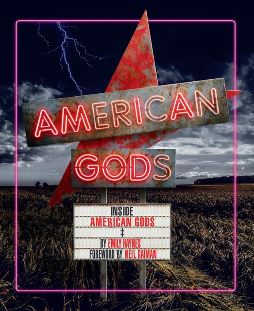 Inside American Gods, Emily Haynes