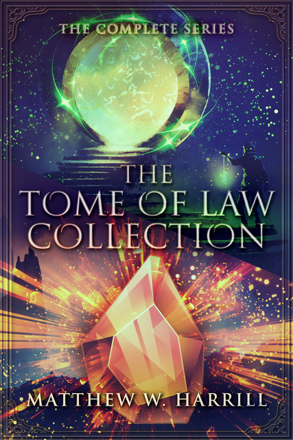 The Tome of Law Collection, Matthew W. Harrill