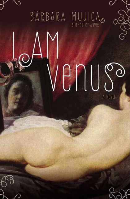 I Am Venus, Bárbara Mujica