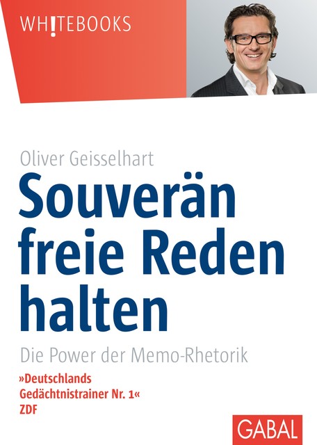 Souverän freie Reden halten, Oliver Geisselhart