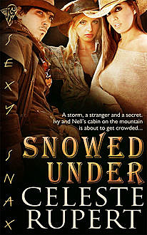 Snowed Under, Celeste Rupert