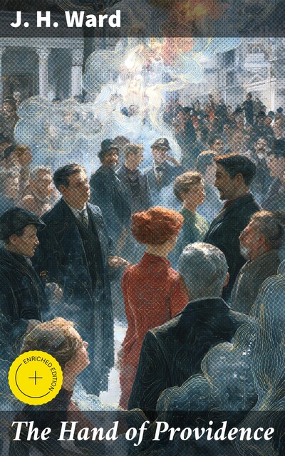 The Hand of Providence, J.H. Ward