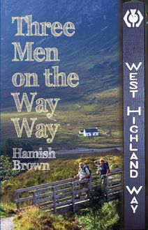 Three Men on the Way Way, Hamish Brown