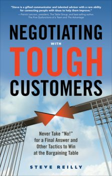 Negotiating With Tough Customers, Steve Reilly