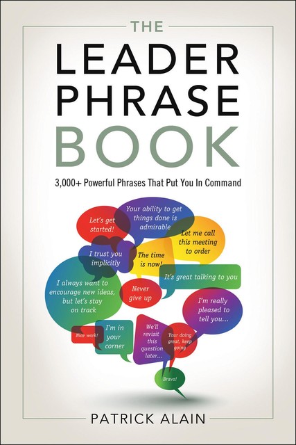 The Leader Phrase Book: 3000+ Powerful Phrases That Put You In Command \( PDFDrive.com \).epub, Alain, Patrick.