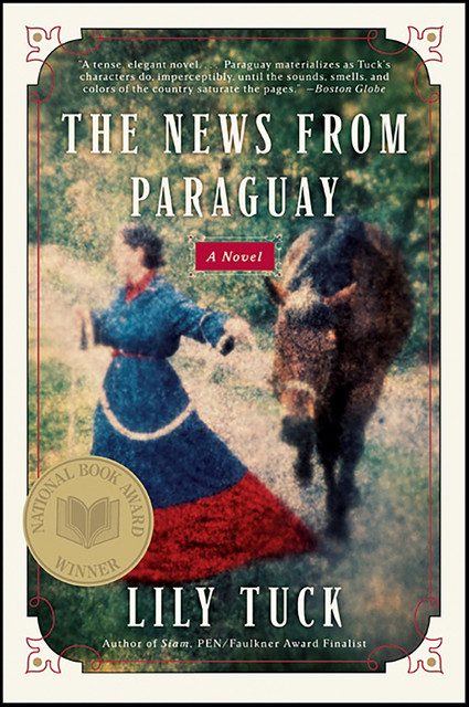 The News from Paraguay, Lily Tuck