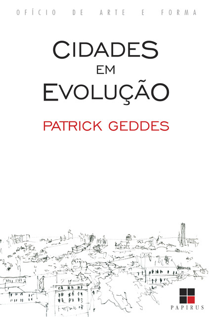 Cidades em evolução, Patrick Geddes
