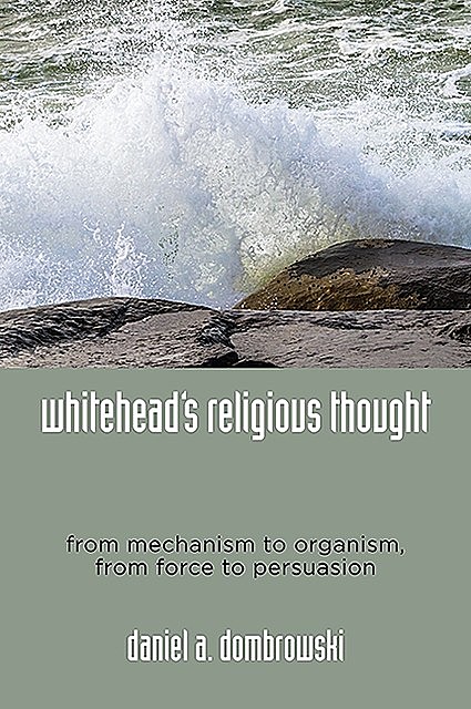 Whitehead's Religious Thought, Daniel A.Dombrowski