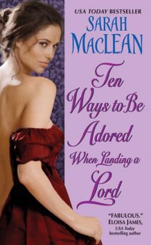 Ten Ways to Be Adored When Landing a Lord, Sarah Maclean